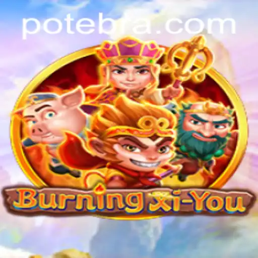 Unveiling BurningXiYou: A Unique Adventure Awaits